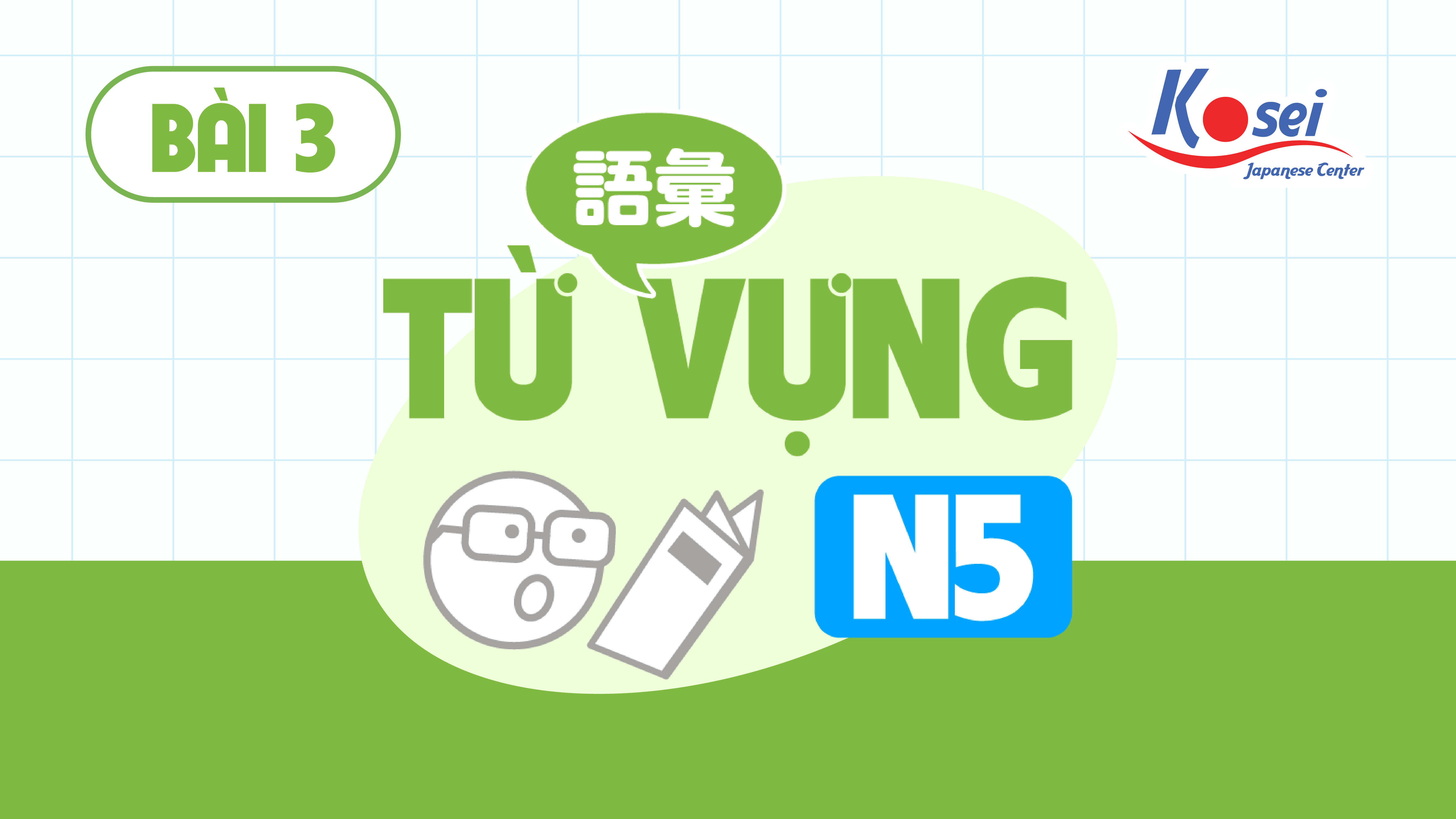 Từ vựng Bài 3